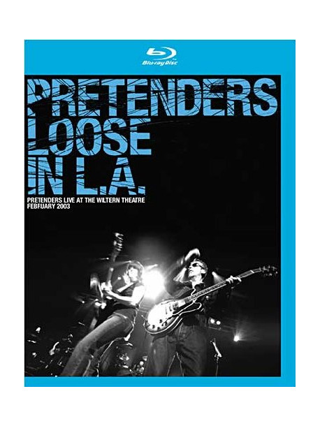 Pretenders - Loose In L.A.
