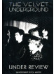 Velvet Underground - Under Review