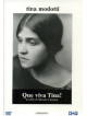 Tina Modotti - Que Viva Tina!