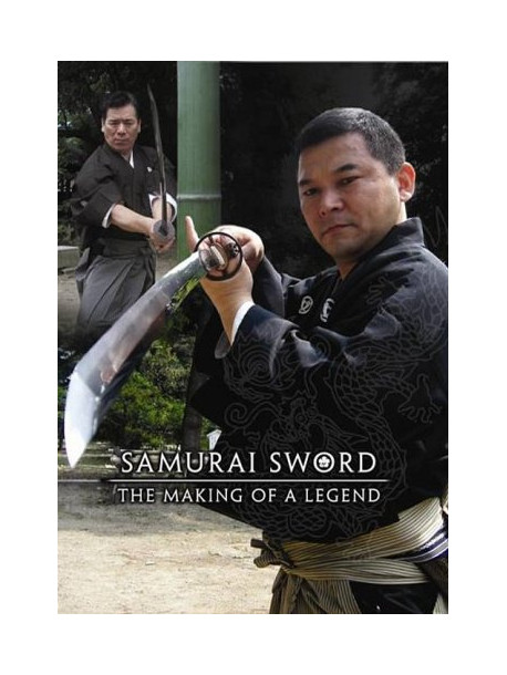 Samurai Sword - The Making Of A Legend [Edizione: Regno Unito]
