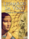 Leonardo Da Vinci - L'Arte E La Scienza