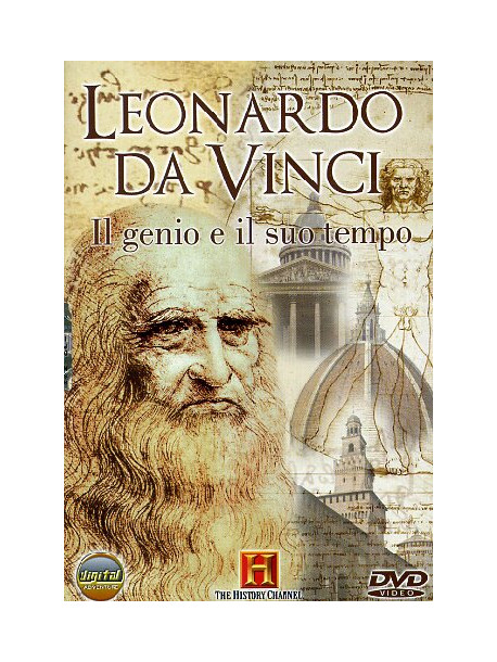 Leonardo Da Vinci - Il Genio E Il Suo Tempo