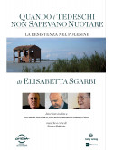 Quando I Tedeschi Non Sapevano Nuotare (Dvd+Libro)