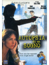 Autopsia Di Un Sogno