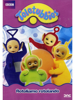 Teletubbies - Rotoliamo Rotolando