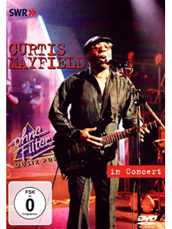 Curtis Mayfield - In Concert