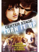 Center Stage - Turn It Up