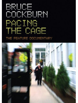 Bruce Cockburn - Pacing The Cage - The Feature [Edizione: Regno Unito]