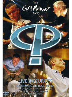 Carl Palmer Band - Live In Europe
