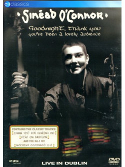 Sinead O'Connor - Goodnight, Thank You, You've Been A Lovely Audience