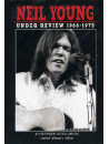 Neil Young - Under Review 1966-1975