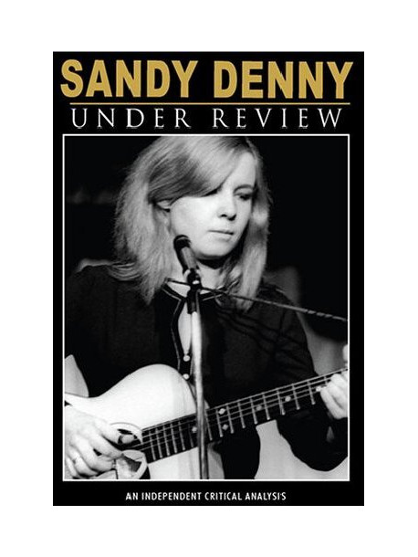 Sandy Denny - Under Review