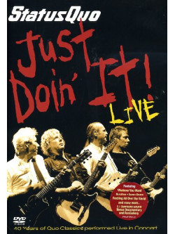 Status Quo - Just Doin' It Live - 40 Years Of Quo
