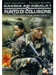Caccia Ad Aquila 1 - Punto Di Collisione