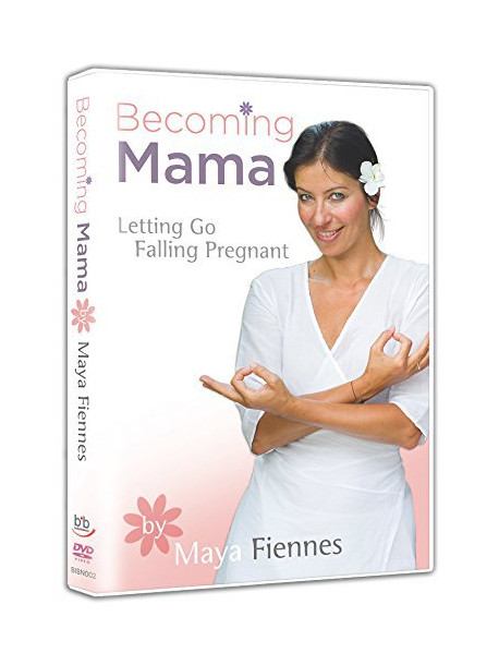 Maya Fiennes - Becoming Mama