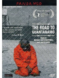 Road To Guantanamo (The)