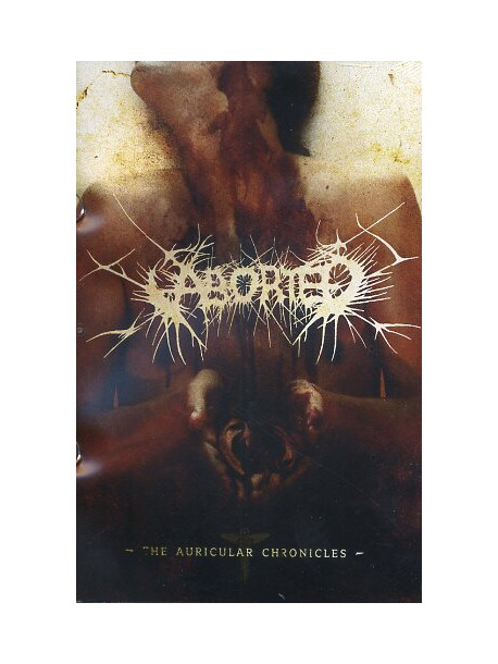 Aborted - The Auricular Chronicles