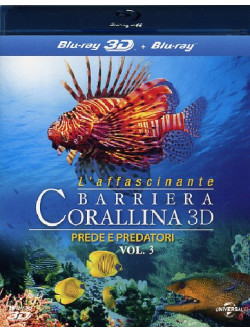 Affascinante Barriera Corallina (L') - Prede E Predatori (Blu-Ray 3D+Blu-Ray)