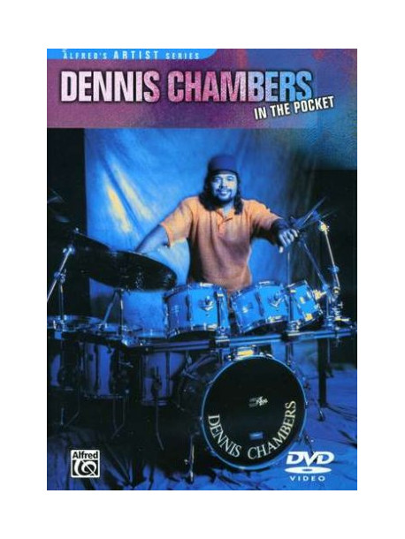 Chambers, Dennis - In The Pocket