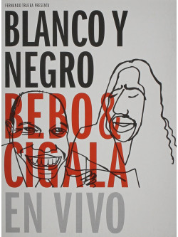 Bebo & Cigala - Blanco Y Negro - En Vivo