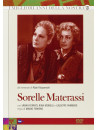 Sorelle Materassi (3 Dvd)
