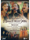Ragazze Dello Swing (Le) (2 Dvd)