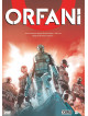 Orfani (2 Dvd)