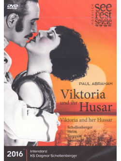Paul Abraham - Viktoria und ihr Husar (Moerbisch 2016)