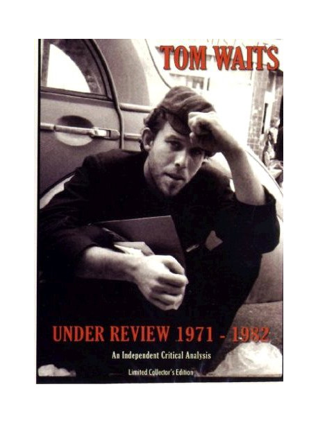 Tom Waits - Under Review 1971-82