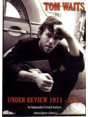 Tom Waits - Under Review 1971-82