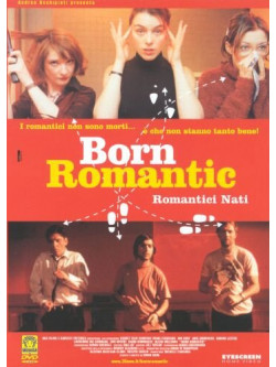 Born Romantic - Romantici Nati