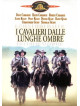 Cavalieri Dalle Lunghe Ombre (I)