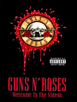 Guns N'Roses - Welcome To The Videos