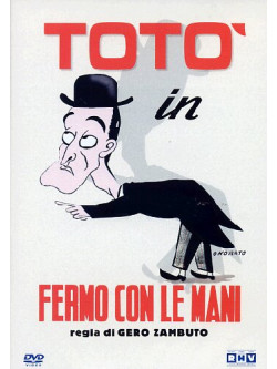 Toto' - Fermo Con Le Mani