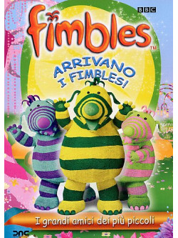 Fimbles - Arrivano I Fimbles
