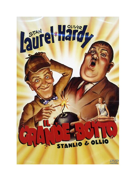 Stanlio & Ollio - Il Grande Botto