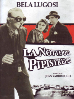 Notte Dei Pipistrelli (La)