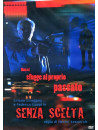 Senza Scelta