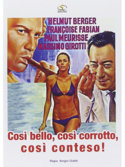 Cosi' Bello, Cosi' Corrotto, Cosi' Conteso