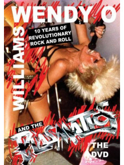 Williams, Wendy O. & - 10 Years Of Revolutionary Rock & Roll