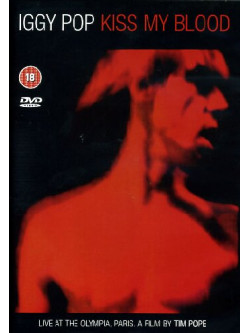 Iggy Pop - Kiss My Blood