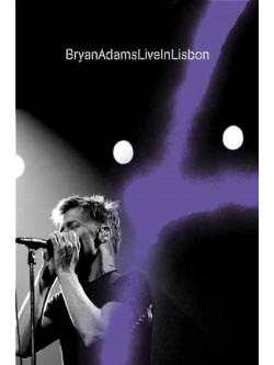 Bryan Adams - Live In Lisbon