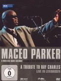 Maceo Parker & Wdr Big Band Cologne - A Tribute To Ray Charles