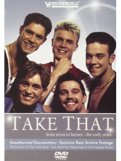 Take That - From Zeros To Heroes