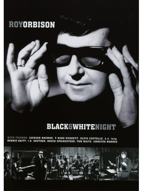 Roy Orbison - Black & White Night