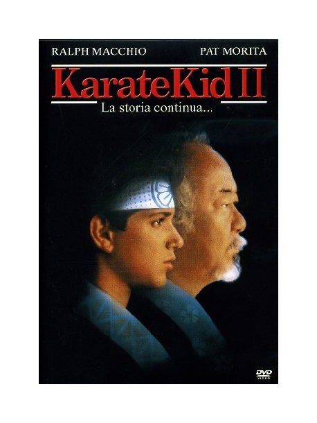 Karate Kid 2 - La Storia Continua