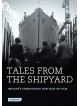 Tales From The Shipyard - Britain's Shipbuilding Heritage On Film (2 Dvd) [Edizione: Regno Unito]