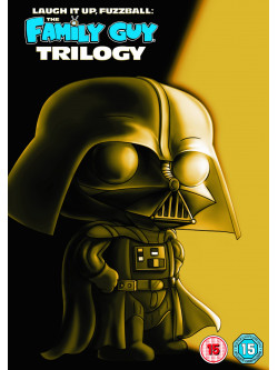 Family Guy Trilogy - Star Wars / Laugh It Up / Fuzzball (3 Dvd) [Edizione: Regno Unito]