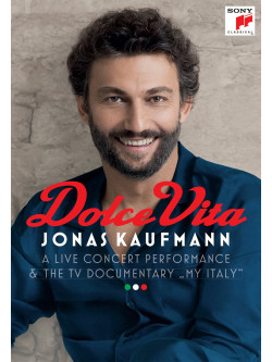 Jonas Kaufmann - Dolce Vita (My Italy)