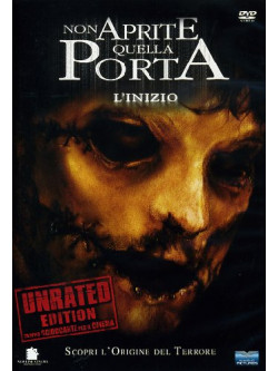 Non Aprite Quella Porta - L'Inizio (Rated+Unrated) (2 Dvd)